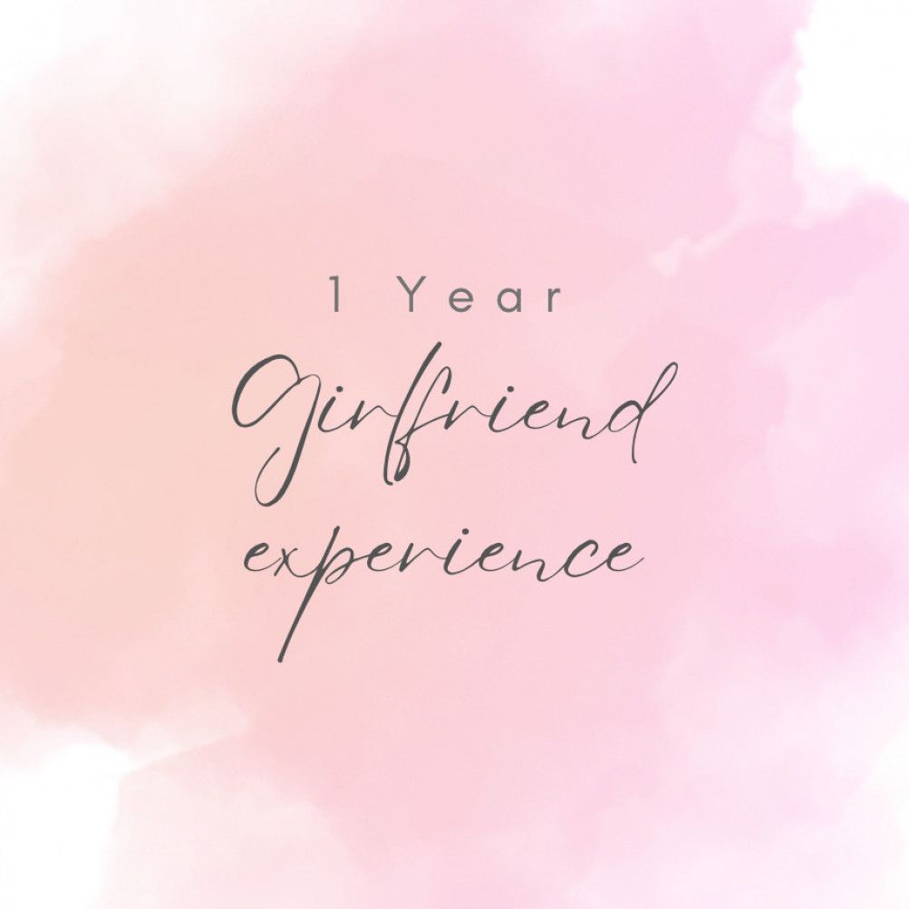 1 Year Girlfriend Experience