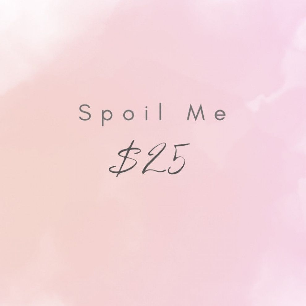 Spoil Me: 25