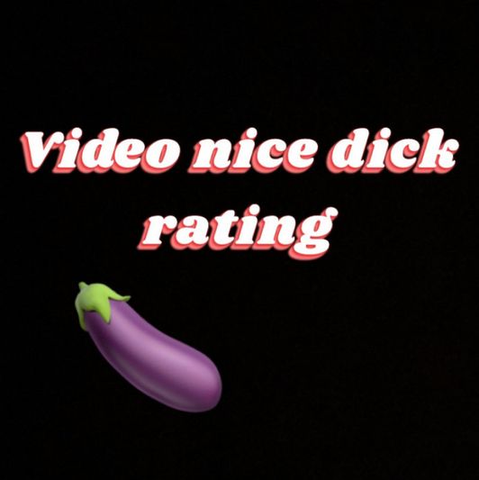 Video nice rating of your dick