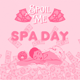 Spoil Me: Spa Day