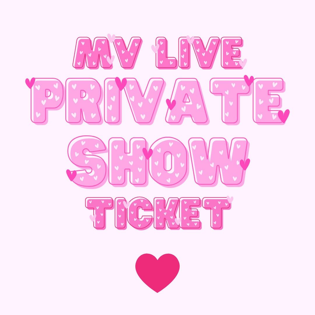 Private Show Ticket