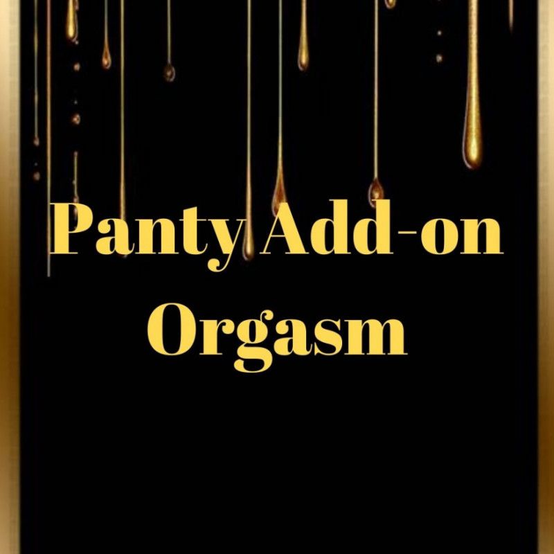 Panty Add on Orgasm