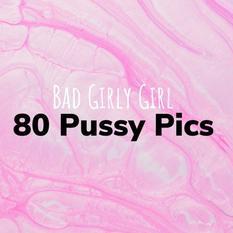 80 Pussy Pics