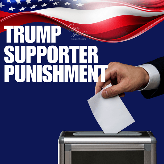 trump Supporter Punishment