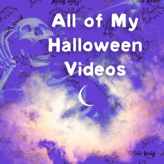 All of My Halloween Videos