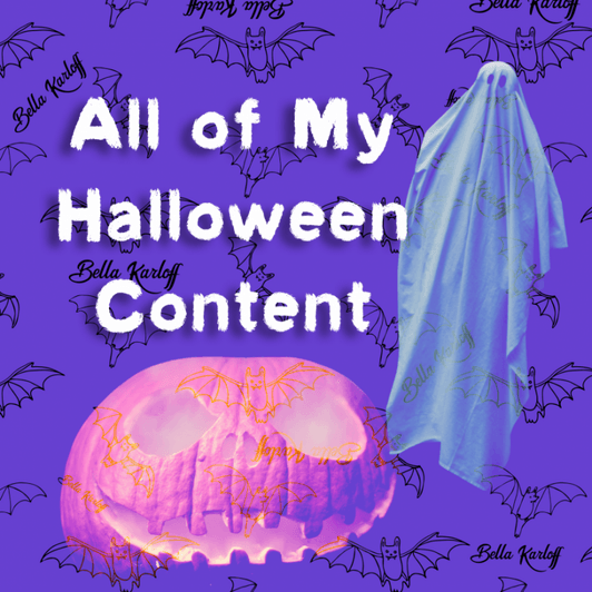 All of My Halloween Content