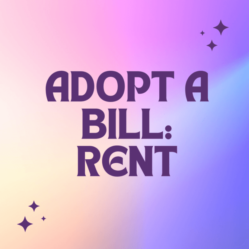 Adopt a Bill: Gwens Rent