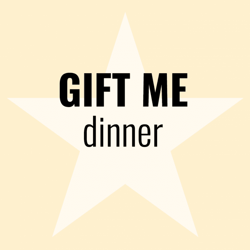 GIFT ME: dinner