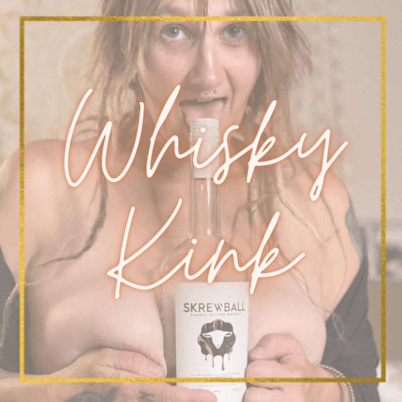 Whisky Kinky Pics