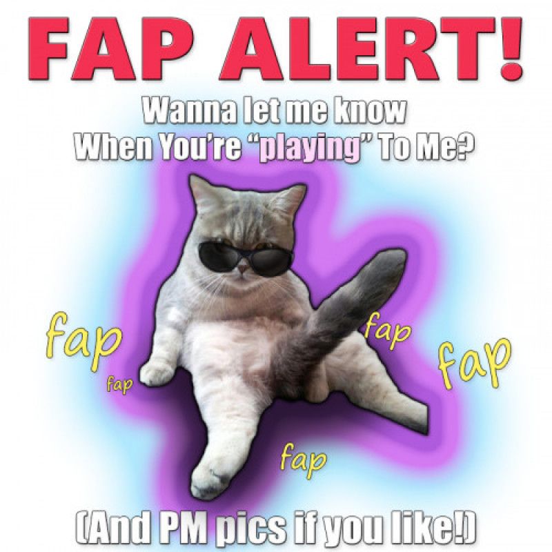 Fap Alert!