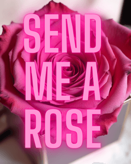 Send me a rose