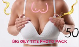 BIG OILY TITS PHOTO PACK