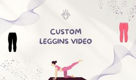 CUSTOM LEGGINS VIDEO