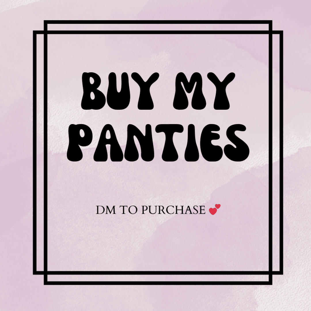 Buy my panties