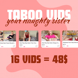 Taboo Sister: 16 Vids