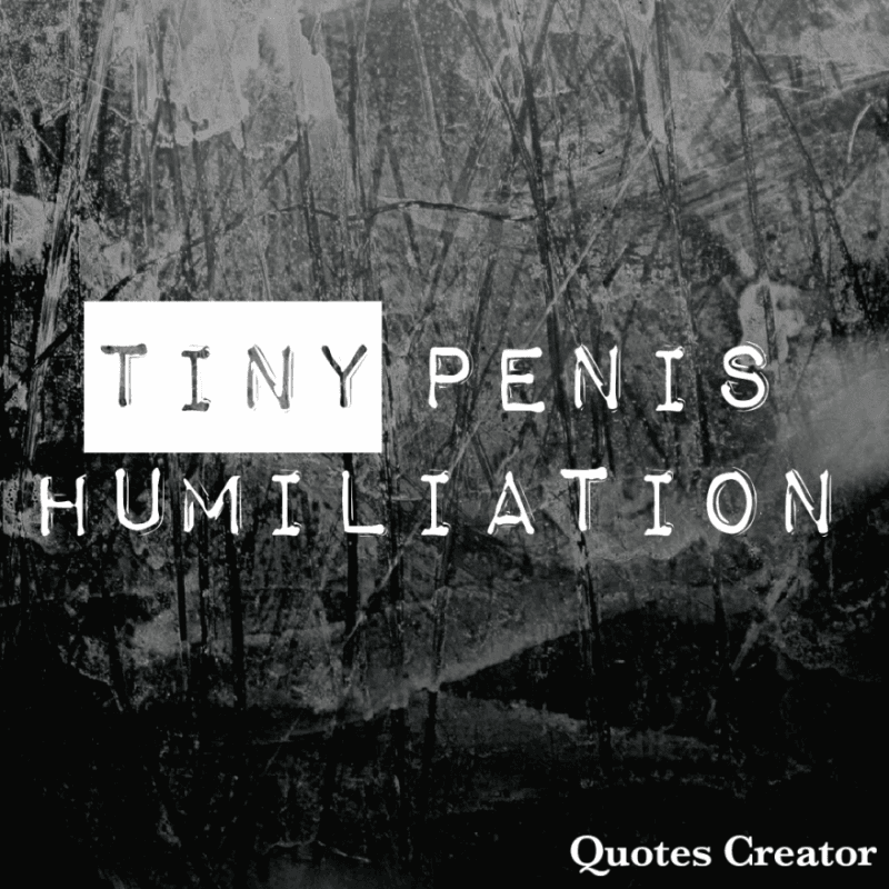 Tiny Penis Humiliation