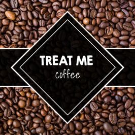 Treat Me: Coffee