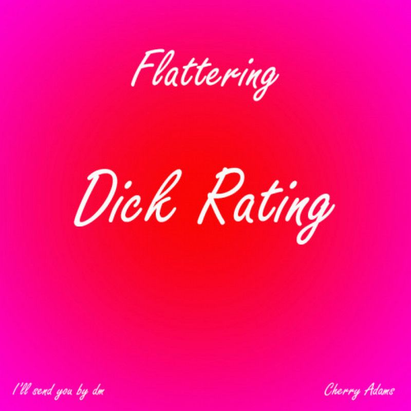 Flattering Dick Rating