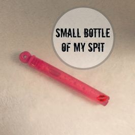 Small Bottle of My Spit