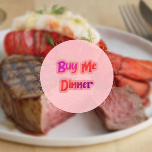 Buy Me Dinner