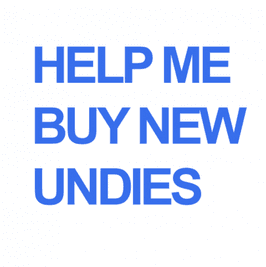 Help me buy new undies