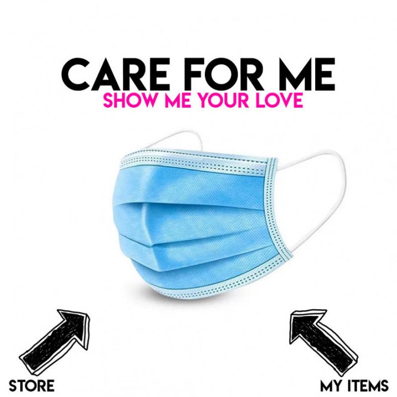 Care for me Show me your love