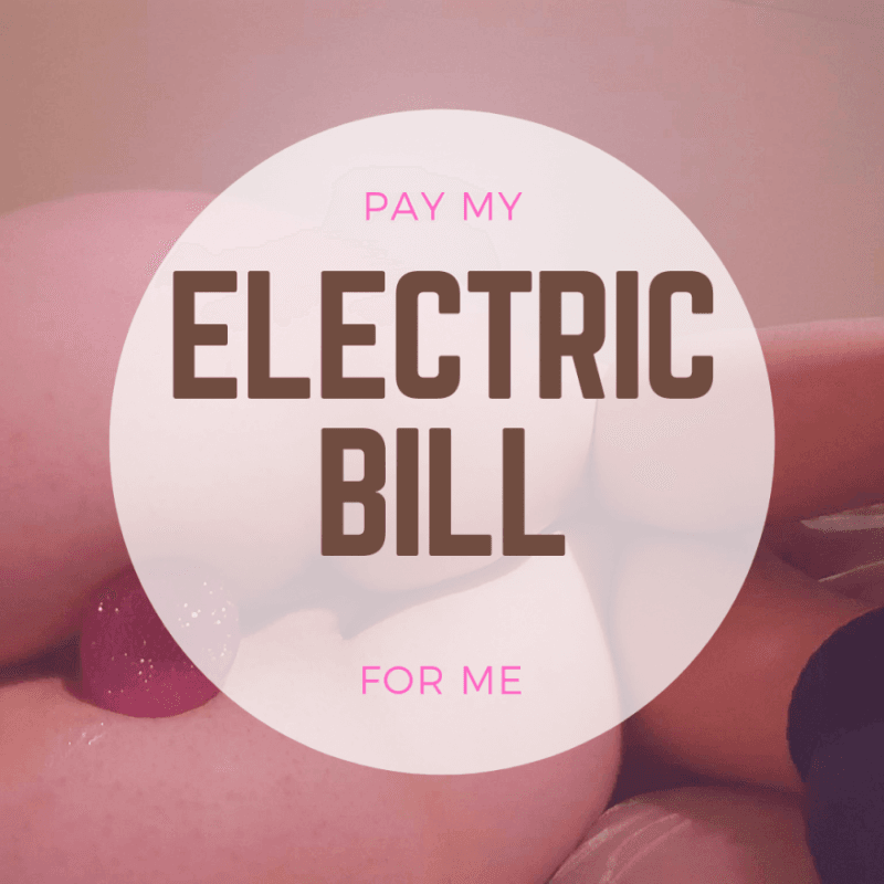 Pay my Electric bill for me