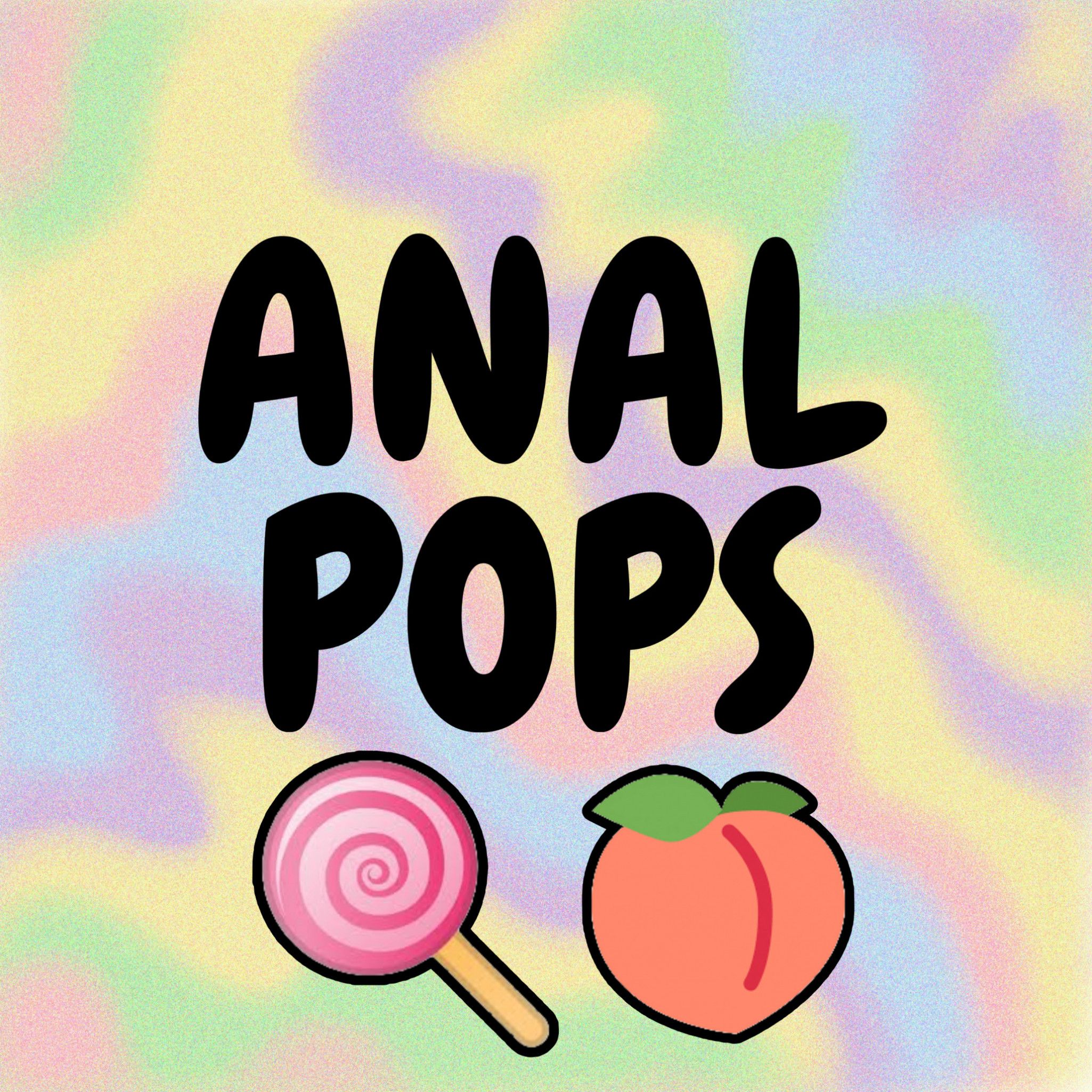 ANAL POPS