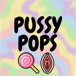 PUSSY POPS