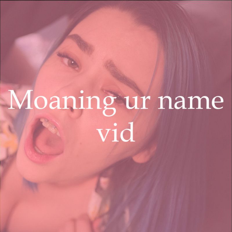 Moaning Your Name