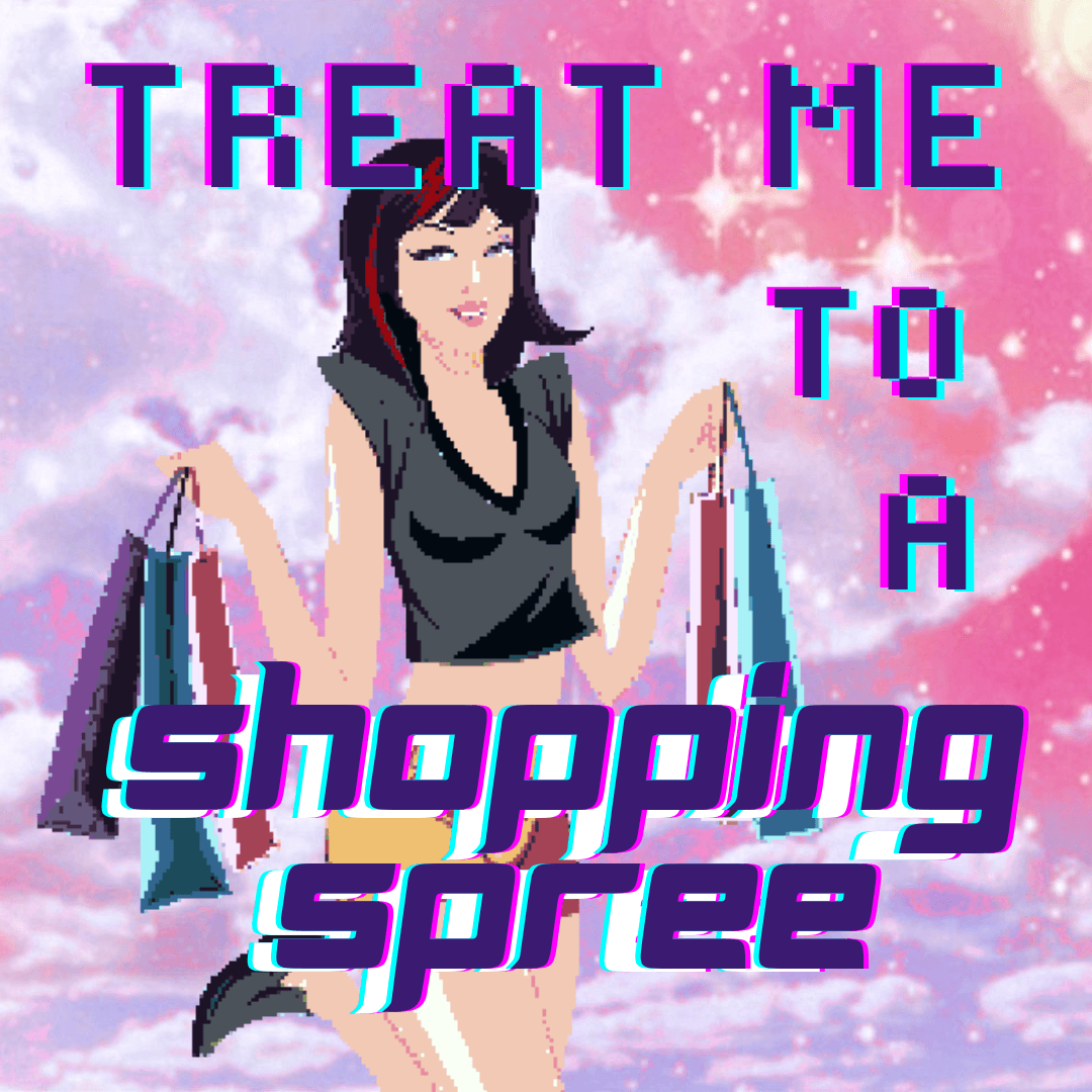 Spoil Me with a Shopping Spree