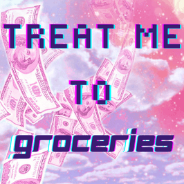 Treat Me to Groceries