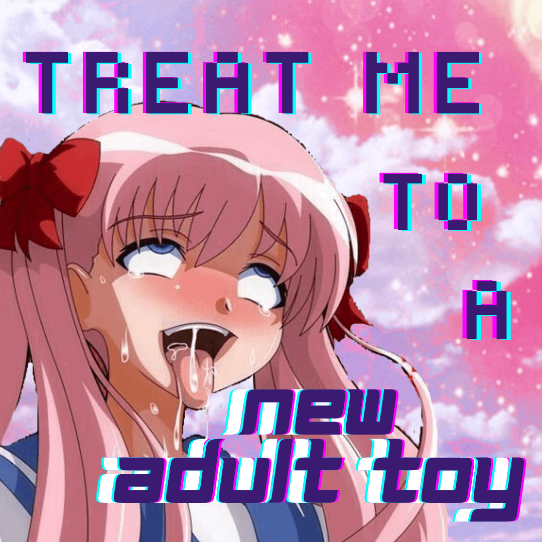 Treat Me to a New Sex Toy