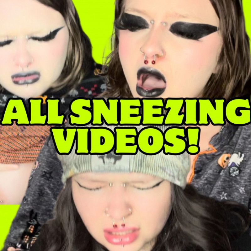 ALL OF MY SNEEZING VIDEOS!