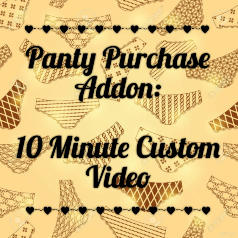 Panty Purchase Addon: 10 Minute Video