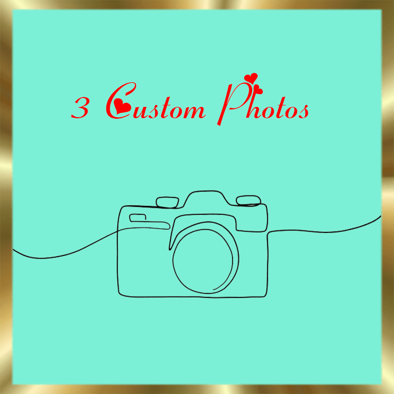 3 Custom Digital Photos!