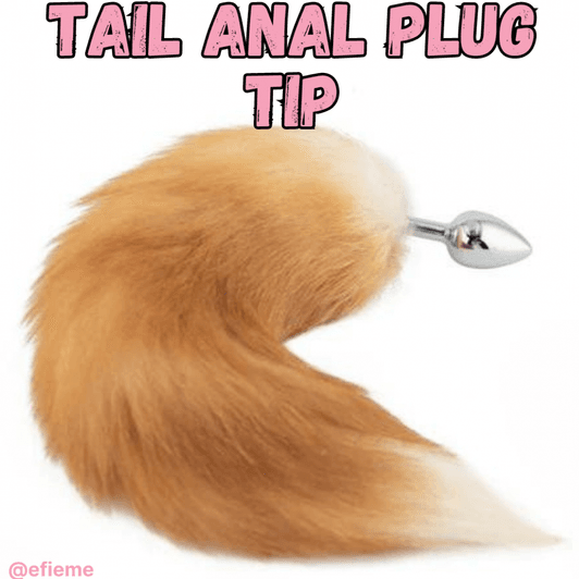 Tail Anal Plug Tip