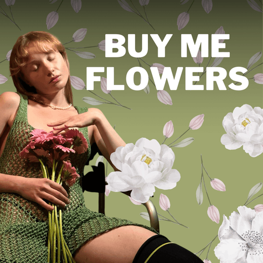 Buy Me Flowers