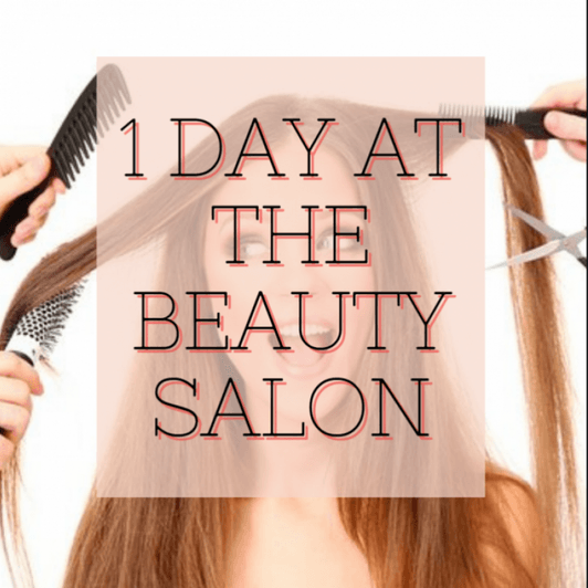 1 day in the beauty salon