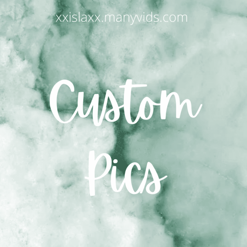 10 Custom Pics