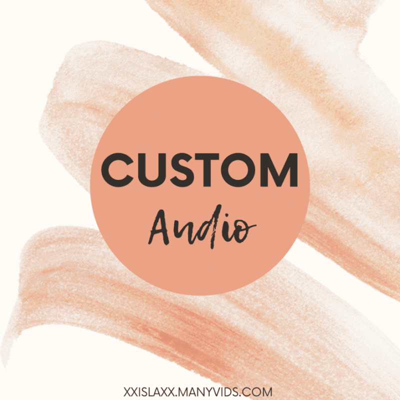 5 minute custom audio