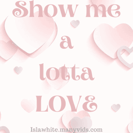 Show me a lotta LOVE