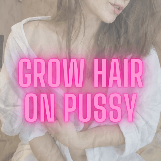 Grow hair on pussy 1 week