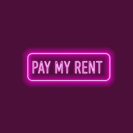 Pay my rent