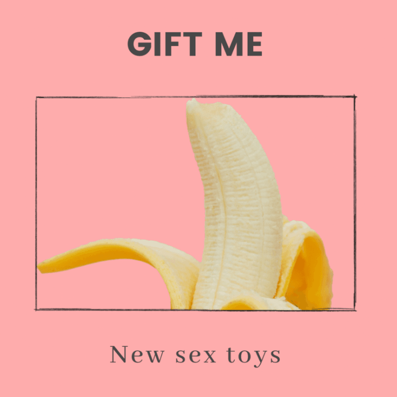 Gift Me: New Sex Toys