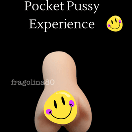 Pocket pussy experience