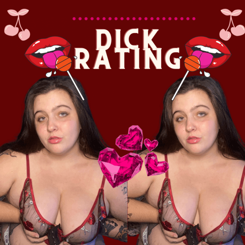 LET ME RATE YOUR DICK