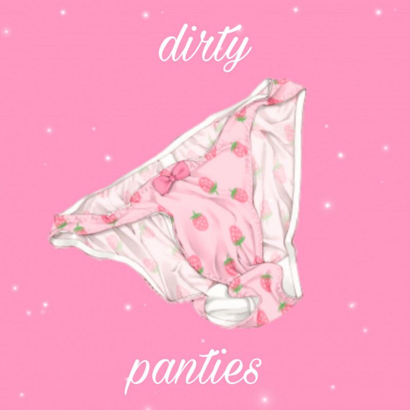 Dirty panties