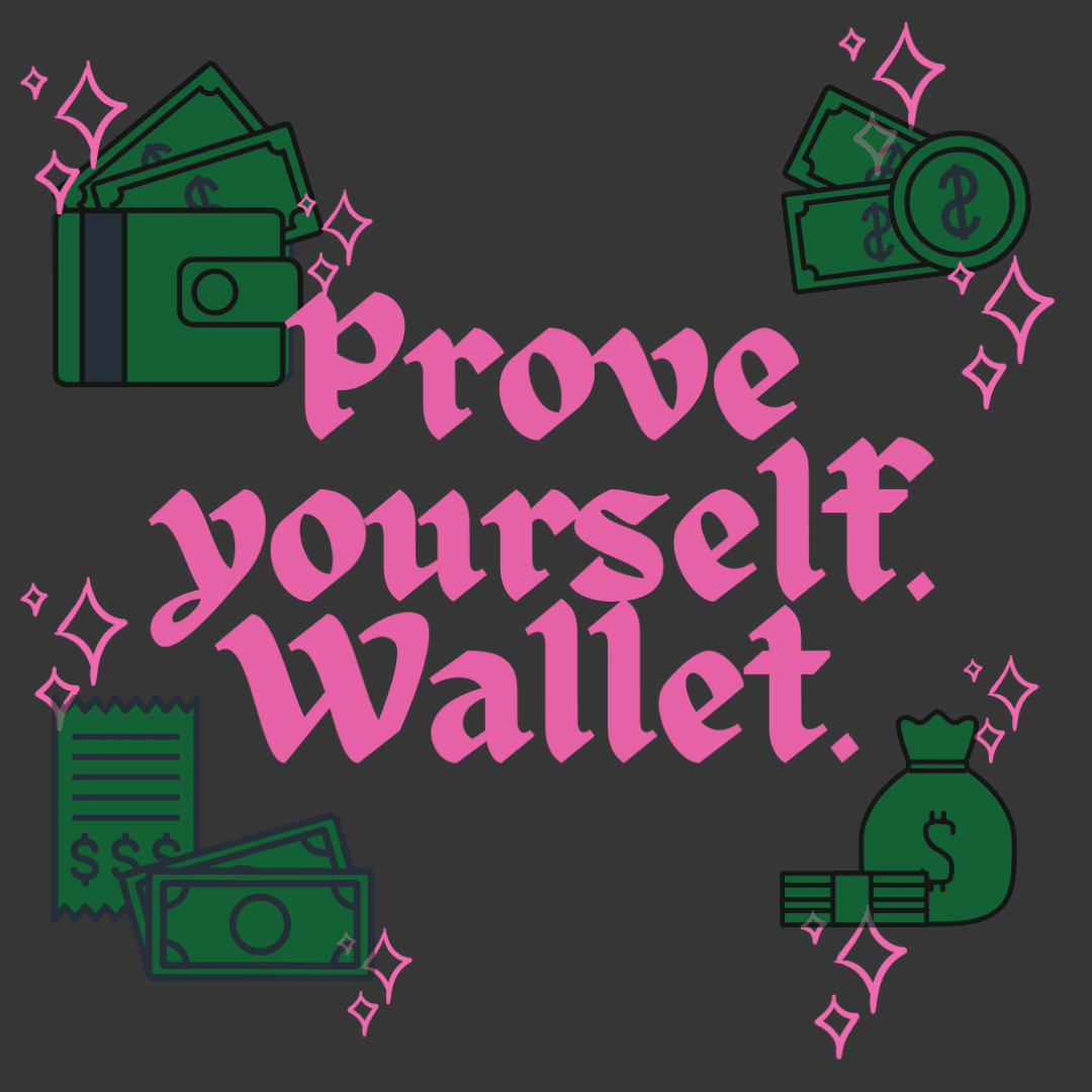 Prove yourself Wallet!