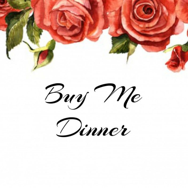 Buy Me Dinner